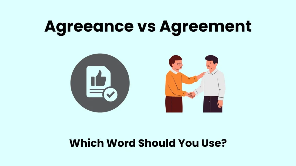 Agreeance vs Agreement