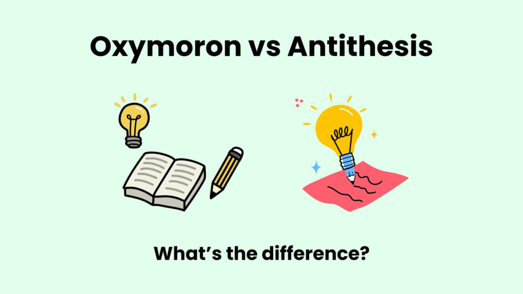 Oxymoron vs Antithesis